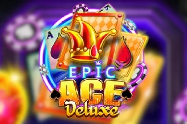 Epic Ace Deluxe